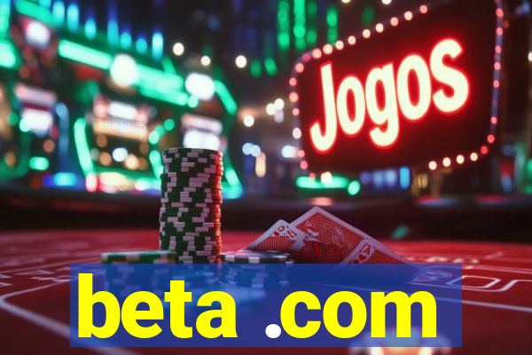 beta .com